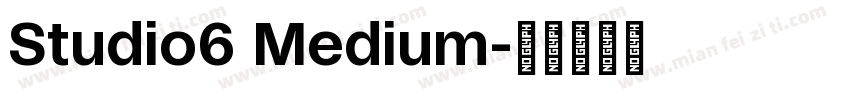 Studio6 Medium字体转换